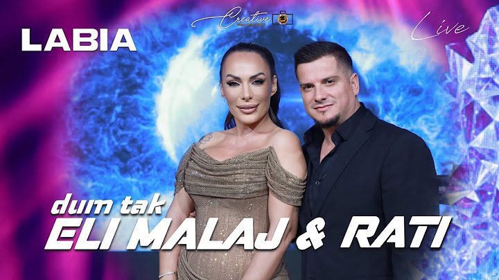 Eli Malaj & Rati -  Dum tak (Live me Eli MALAJ )#2025