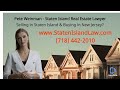 Commercial. Selling a home in Staten Island and buying one in New Jersey? Let Pete Weinman be your guide.
