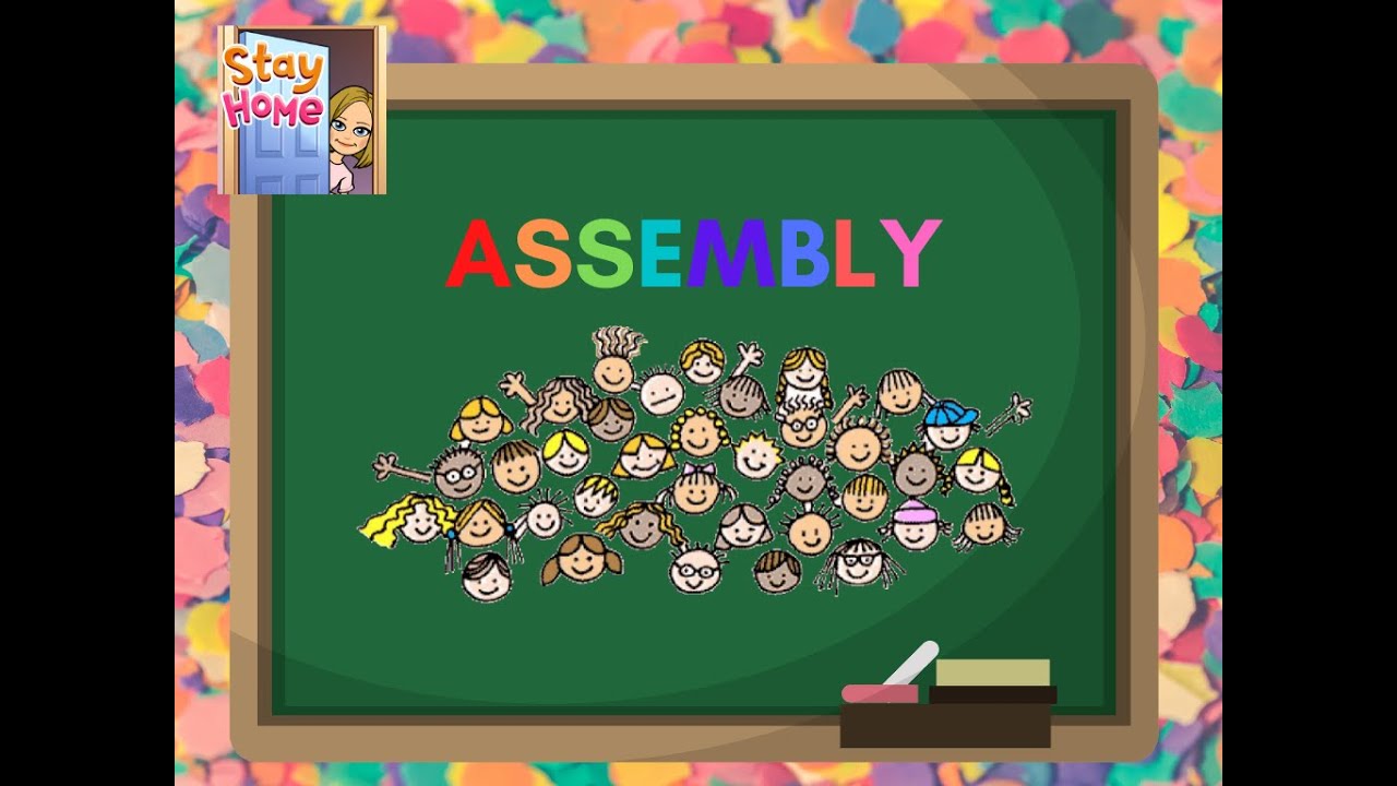 ASSEMBLY TUESDAY 19TH OF MAY YouTube assembly-tuesday-19th-of-may-youtube