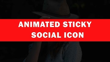 Animated Sticky Social Icon | CSS3 Animation Snippets