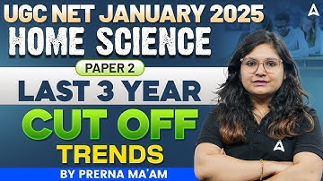 UGC NET Cut Off 2025 | UGC NET Home Science Expected Cut Off | By Prerna Ma
