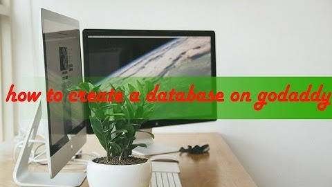 create a MySQL database on godaddy hosting
