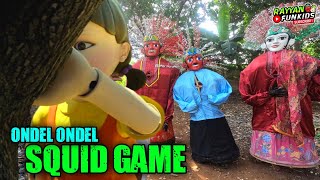 Ondel Ondel Squid Game | Part 1