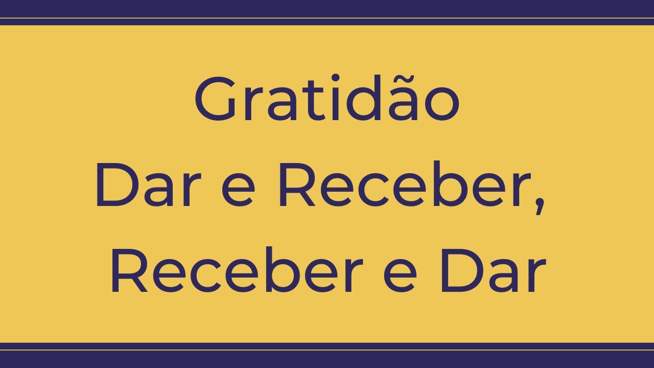 Trigueirinho | Gratidão - Dar e Receber, Receber e Dar