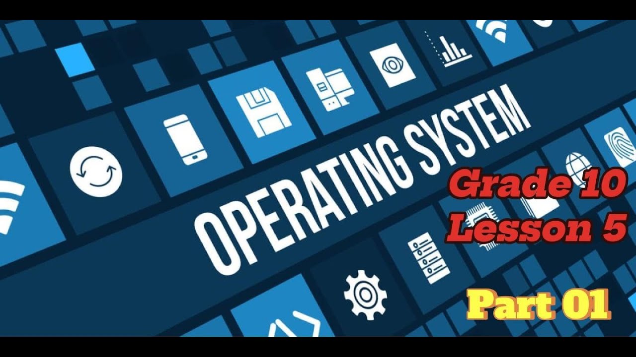 Grade 10 - මෙහෙයුම් පද්දති (operating system - OS) - part 01 - YouTube