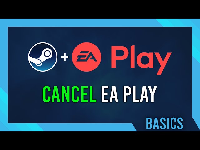 How To Cancel Your EA Play Or EA Play Pro Membership 