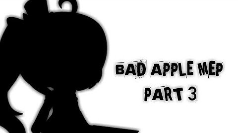 Bad apple [] Mep [] Part 3 [] #MoonBadAppleMep