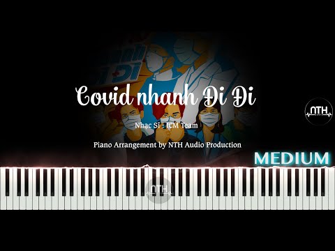 Hướng Dẫn -COVID NHANH ĐI ĐI - Piano hay nè