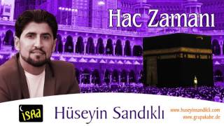 Yeni ilahiler Hüseyin SANDIKLI Hac Zamani  / Grup AKABE Resimi