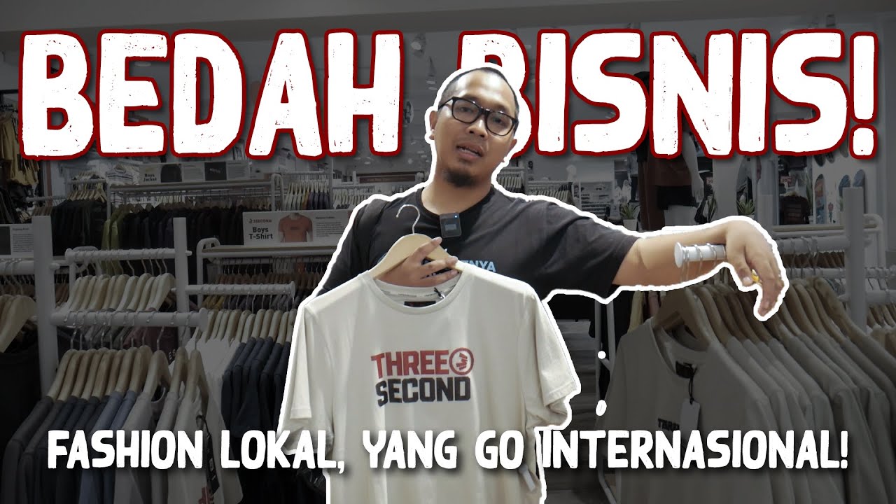 BEDAH BISNIS 3SECOND, BRAND LOKAL ASAL BANDUNG YANG GO INTERNASIONAL! #BedahBisnis