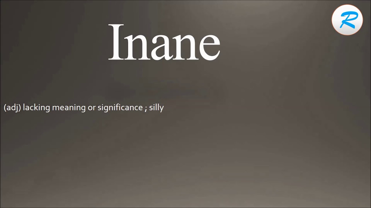 How to pronounce Inane YouTube