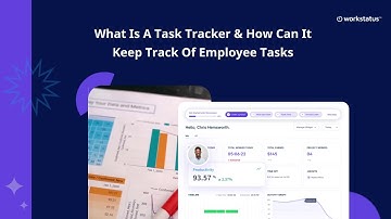 What Is A Task Tracker & How Can It Keep Track Of Employee Tasks