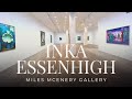 Exhibition walkthrough inka essenhigh at miles mcenery gallery  artasform tours