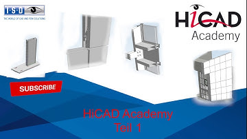 HiCAD Academy: Facade Construction for Beginners - Part 1: Facade Design with Logikal
