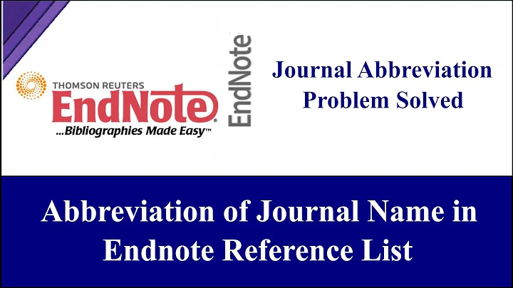 Mastering Endnote: Abbreviating Journal Names for References