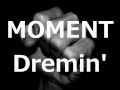 Dremin' - MOMENT 「外人ラッパー」(on Young Jeezy's 'Dreamin' feat. Keyshia Cole)