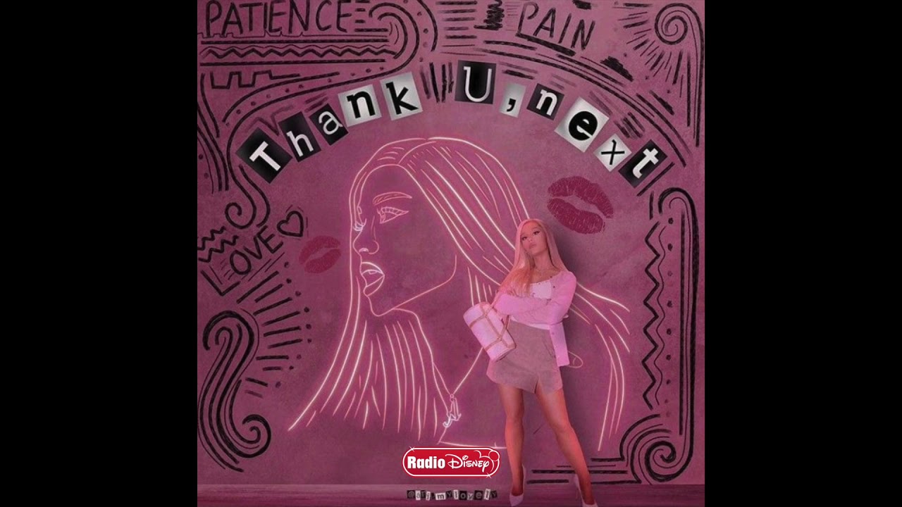 Ariana Grande Thank U Next Radio Disney Version Youtube Ariana Grande Thank U Next Radio Disney Version Youtube