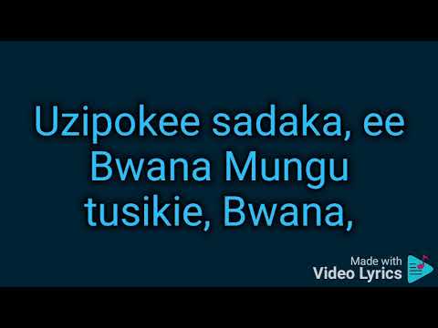 Uzipokee sadaka video lyrics