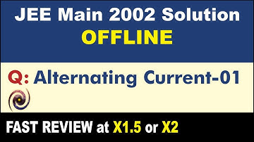 JEE Main 2002 Physics Solutions | Alternating Current-01
