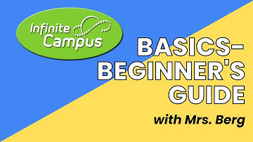 Infinite Campus Basics- Guide for Beginners