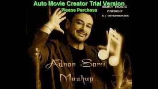 Adnan Sami Mashup