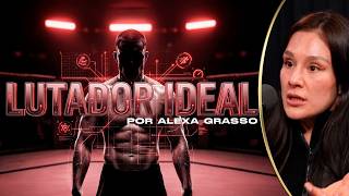 ALEXA GRASSO MONTE O LUTADOR IDEAL NO UFC