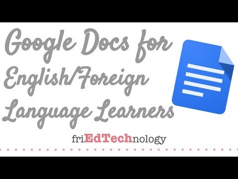 Google Docs in the ELL / ESL/ FOL Classroom
