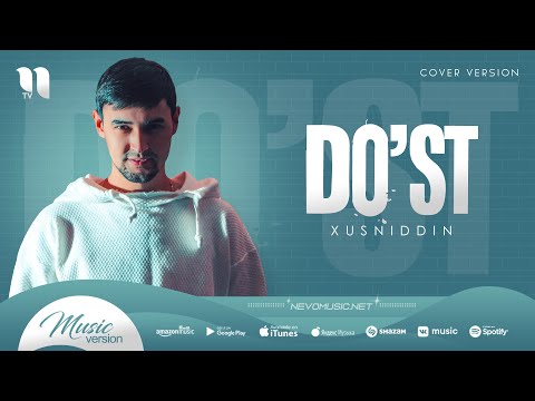 Xusniddin — Do'st (cover version)