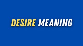 Desire Meaning | English Word of the Day