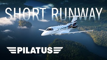 Go Where Others Can’t – PC-24 Short Runway Ops