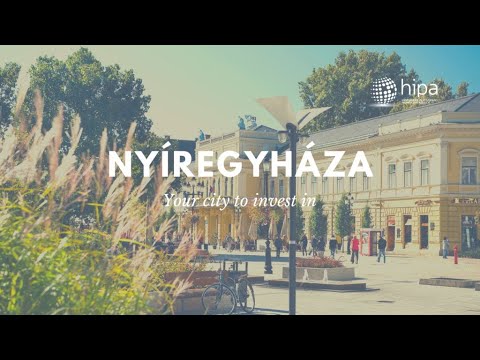 Nyíregyháza: Your city to invest in