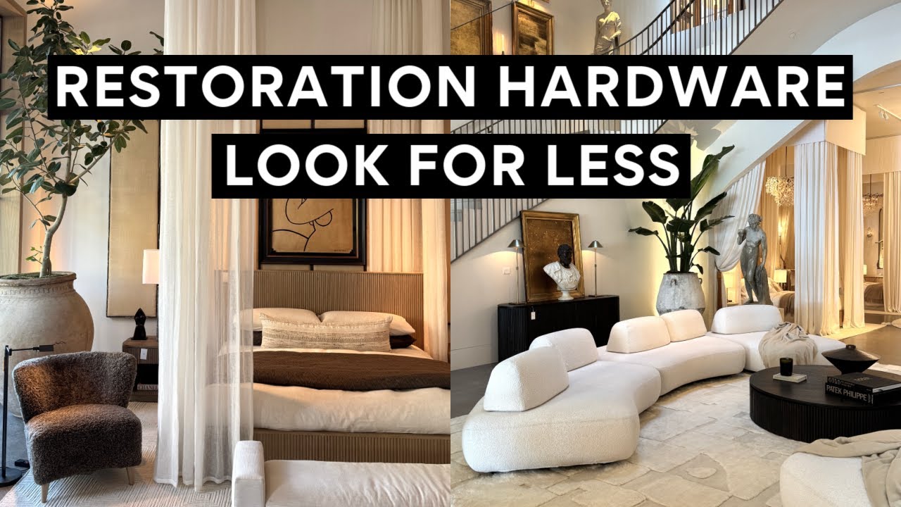 How To Get The Restoration Hardware Look For Less! - YouTube