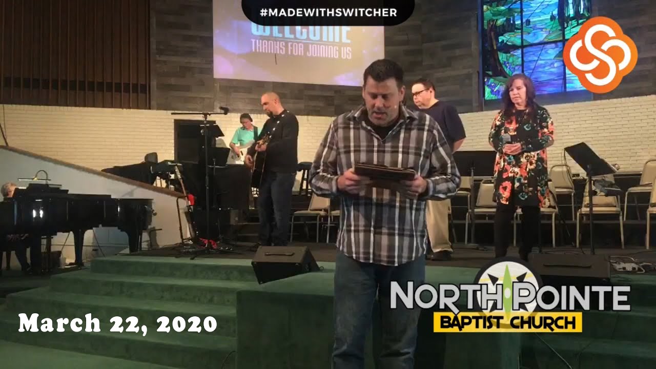 North Pointe Sunday Service March 22, 2020