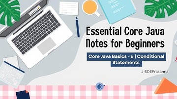 Core Java 6 | Conditional Statements | @J-SDE_Prasanna