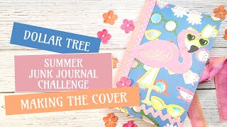 Summer Dollar Tree Junk Journal Challenge #2: Making the Cover