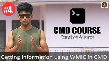 Getting Information using WMIC commands in CMD [HINDI] - CMD Course #4