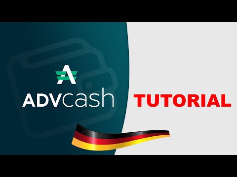 AdvCash Tutorial auf Deutsch