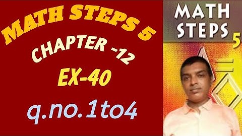 Math Steps 5 exercise 40(Q. NO.1-4) June 2025