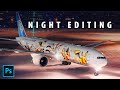 How to edit night aviation photography in Photoshop!