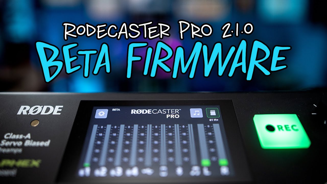 Rodecaster Pro Beta Firmware Overview (2.1.0): It's Even Better! - YouTube