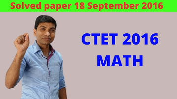 Solved paper 01 CTET 18 September 2016 || Learner eyes by VRP ||