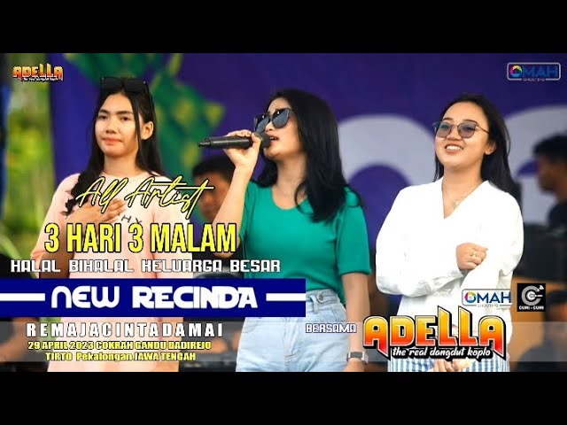 All Artisnya ADELLA - 3 Hari 3 Malam - Live NEW RECINDA 2023 // CEK SOUND class=