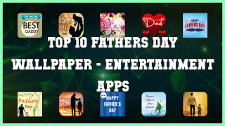 Top 10 Fathers Day Wallpaper Android Apps screenshot 5