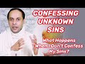 CONFESSING UNKNOWN SINS- What Happens When I Don’t Confess My Sins? // Mario Joseph