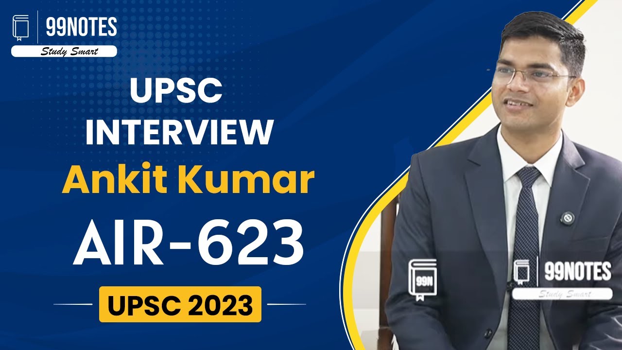 Ankit Kumar UPSC Topper 2023 Rank- 623 | UPSC Mock Interview 2023 | IAS ...