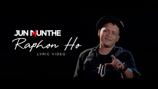 Jun Munthe - Raphon Ho Lyric Video