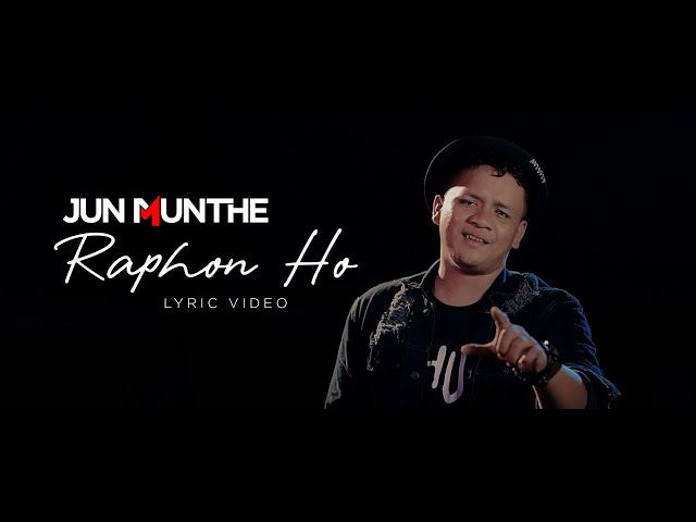 Jun Munthe - Raphon Ho Lyric Video class=