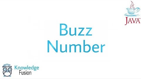 How to check a number is Buzz or not using JAVA Programming | ICSE