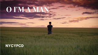 O I'm a Man