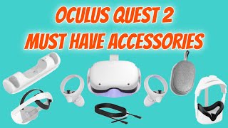 Oculus Quest 2 Must Have Accessories